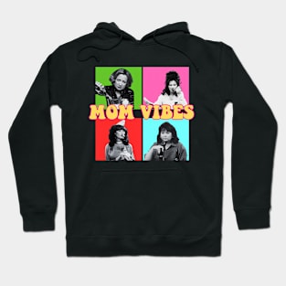 Mom Vibes Hoodie